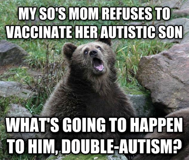 My SOs Anti-vax mother everyone