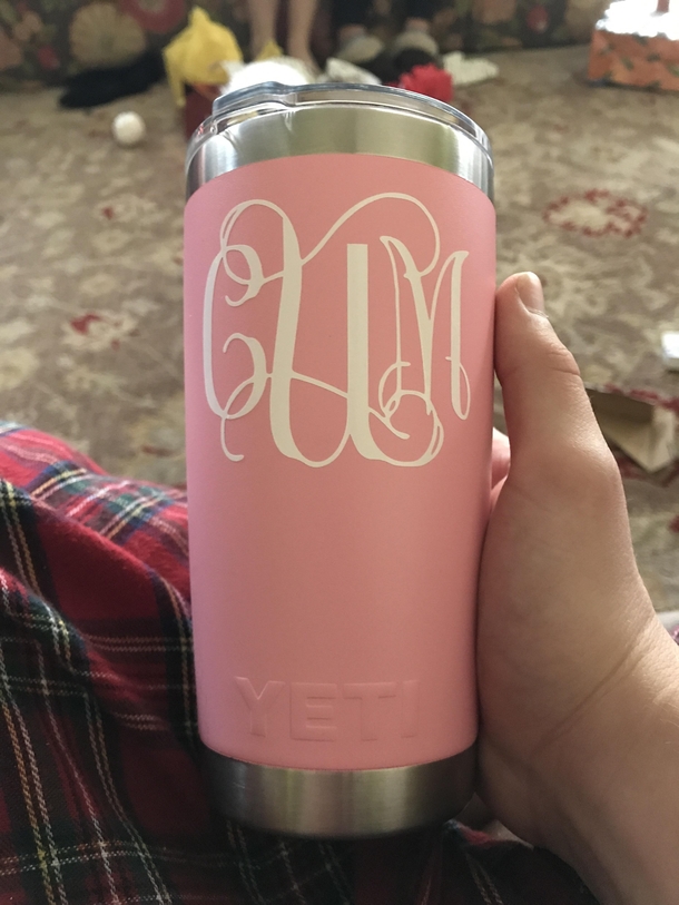 My sweet innocent mother got my sister a thermos with her initials monogramed on it for Christmas