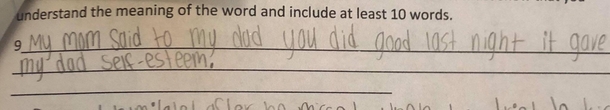 My wife and I were going through our th grade daughters HW notebook and found this winner of a sentence