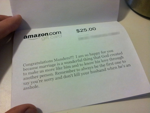 My wife is going to a bridal shower today and told me what to write on the gift card Lets see if she notices   