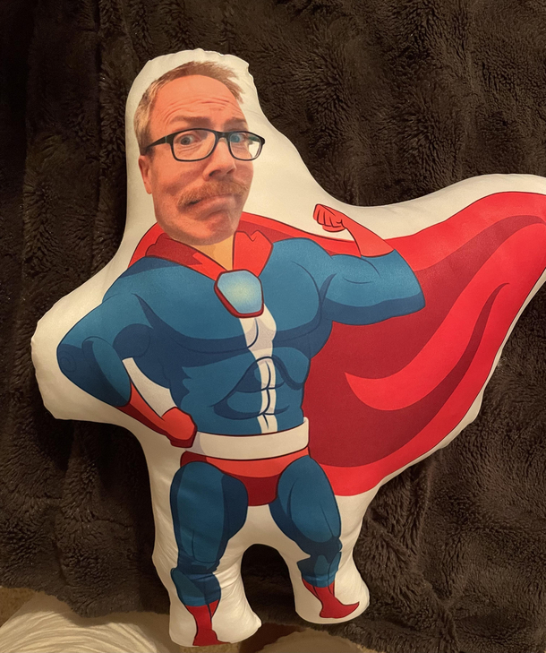 My wife is not impressed by the pillow present I got for her