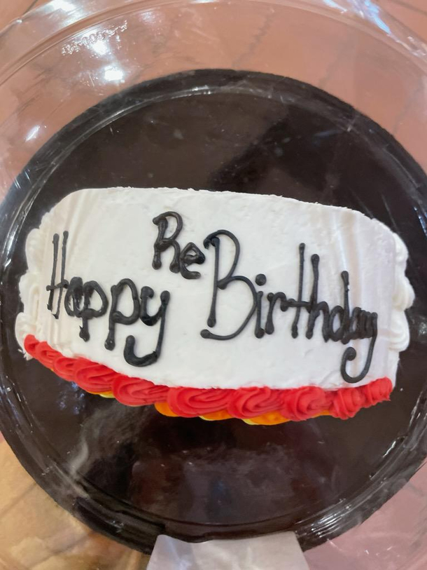My wife really wanted this half birthday cake from the store so she got them to add Re and make it an Easter Cake