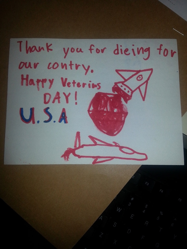 My wife works at the VA where school kids dropped off cards The elderly vet that got this one responded Im not dead yet