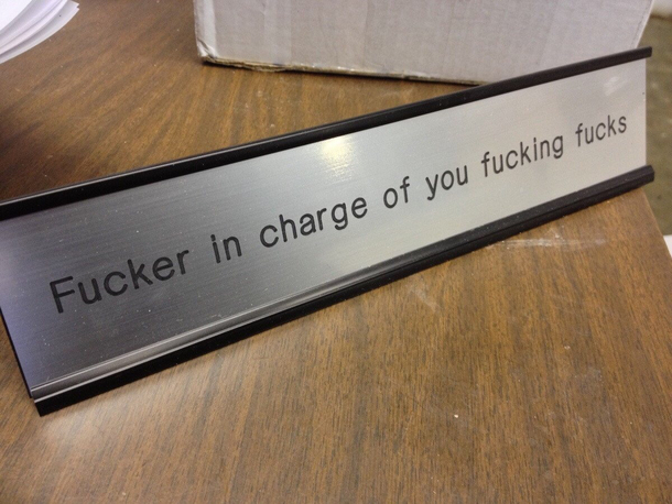 Nameplate on my bosss desk