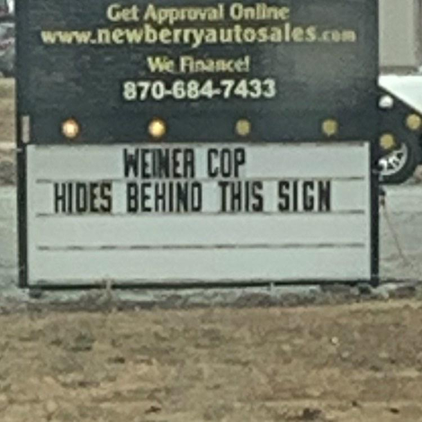 Nearby town of Weiner Arkansas local car dealer put this on their sign