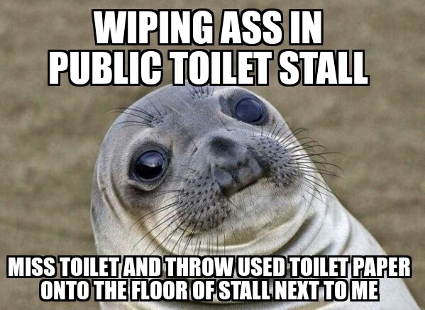 Never got out of a toilet stall so fast in my life