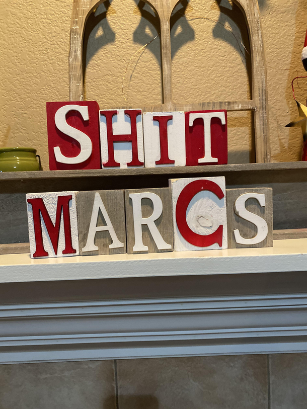 Never realized how many words you could make out of Christmas until my boyfriend started rearranging the letters on my sign