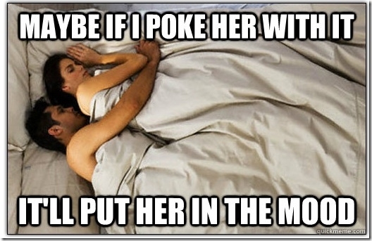 Never seems to workcant blame a guy for trying