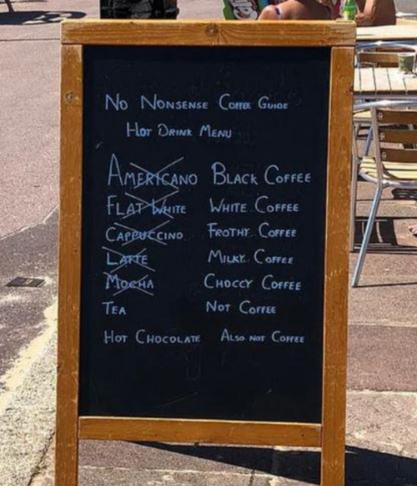 No nonsense coffee you get what you order