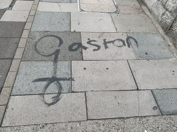 No one Writes like Gaston Name in lights like Gaston No one vandalised for womens rights like