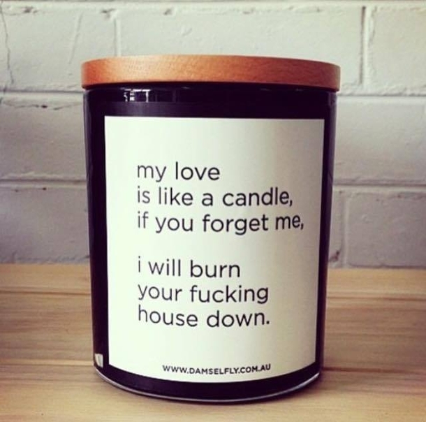 Nothing says love like a candle