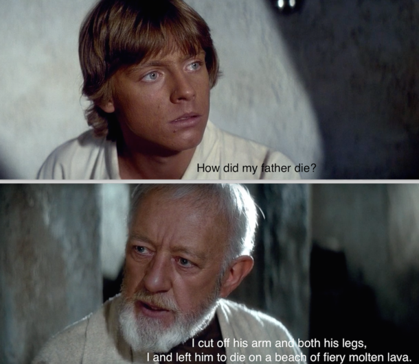 Obi Wan be honest