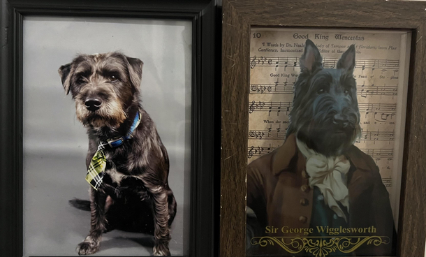 On the left is my dog On the right is some random picture I found in a home goods store I tell people its his great grandfather