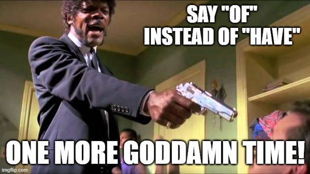 One of my biggest pet peeves with respect to grammar and un-contracting contractions Ive seen way too many in my Reddit feeds today