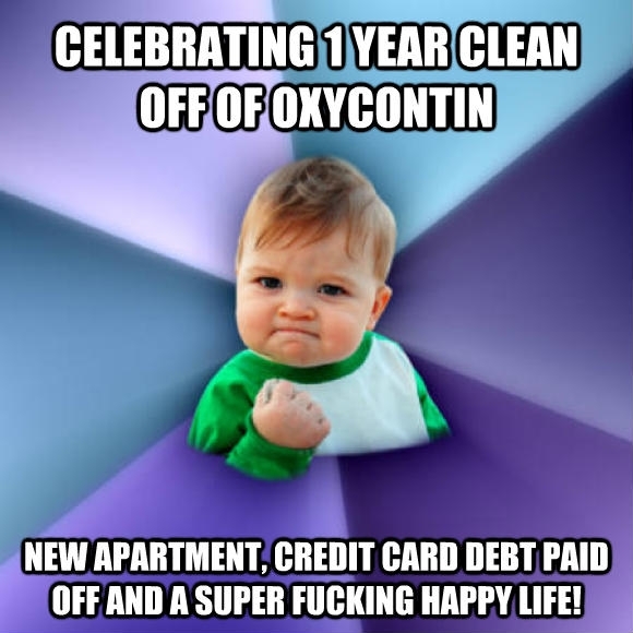 One year ago I was living in a camping trailer addicted to oxycontin and drowning in debt - my Husband got me through it all