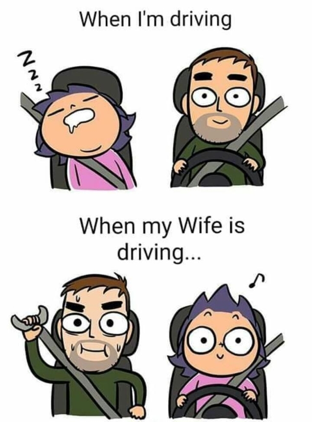 or when anyone else but you is driving