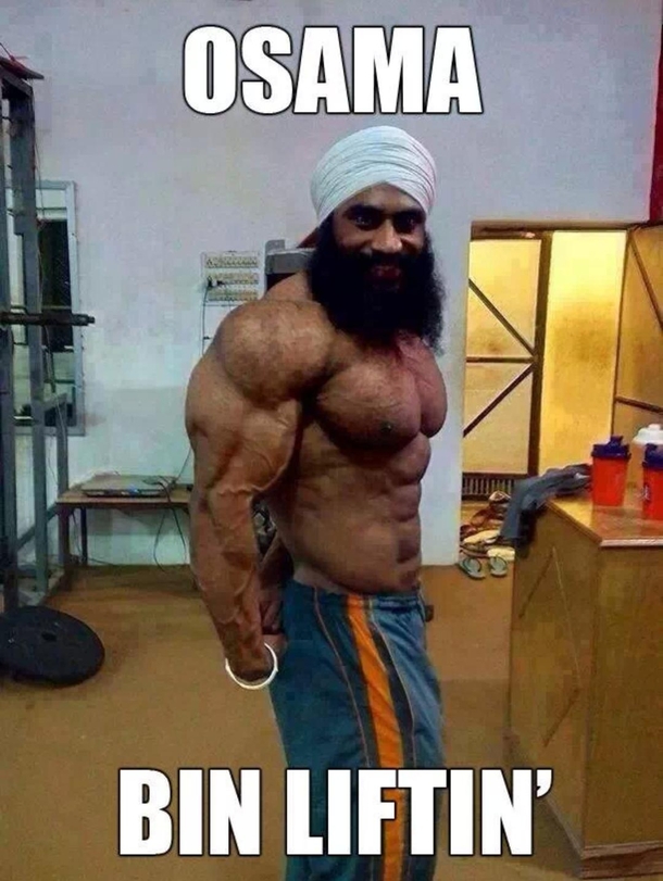 Osama has been hitting the gym