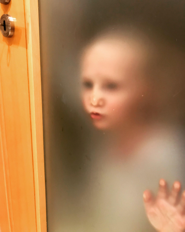 Our AirBnB had a translucent bathroom door Im used to my impatient toddler stalking me through the bathroom door but this took it to a much creepier level
