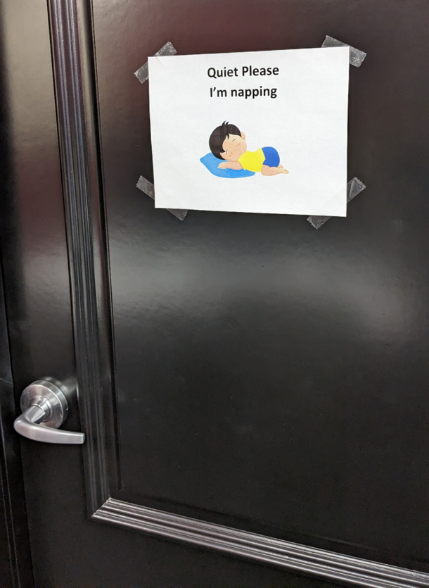 Our Loss Prevention manager was on a zoom conference today so we made a sign for his door He was highly amused when he saw it