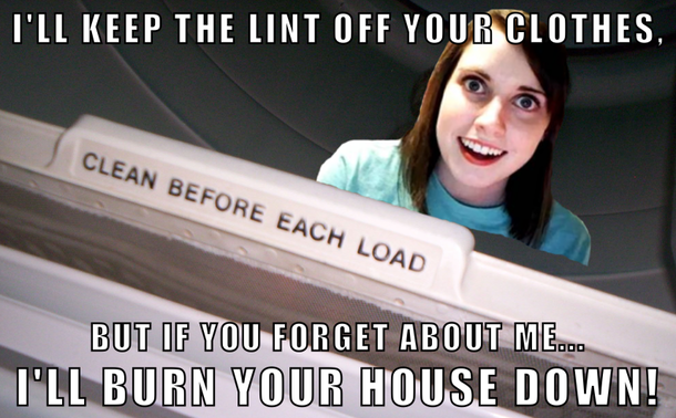 Overly Attached Lint Trap