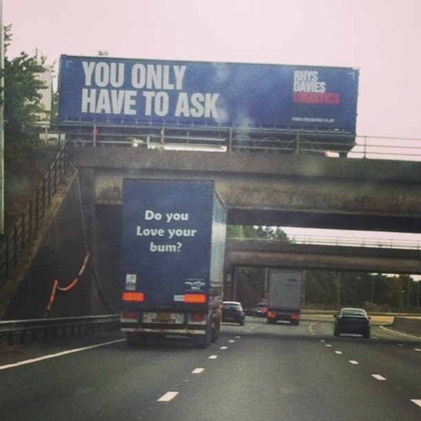 Perfectly timed bum joke spotted on the motorway
