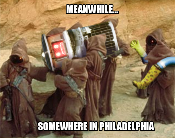 Philadelphia Youll never find a more wretched hive of scum and villainy