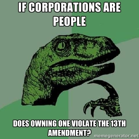 Philosoraptor takes on corporate personhood