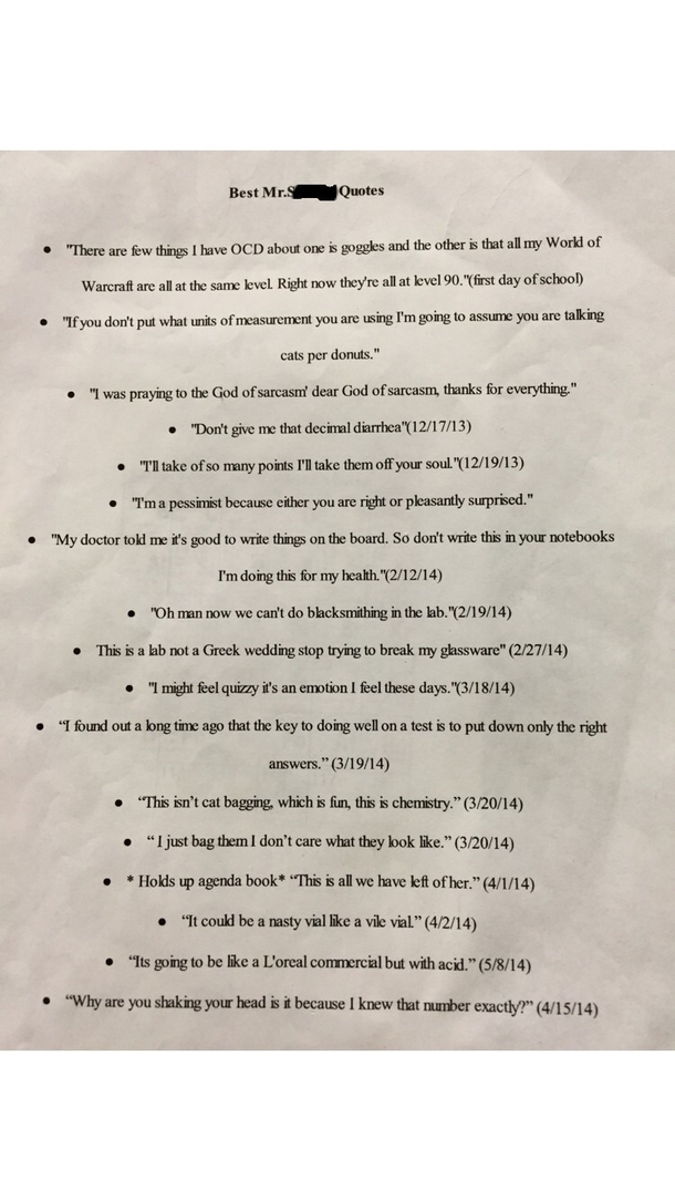 Pic #1 - A student of mine wrote down things I said throughout the year and then presented them to me I honestly dont remember saying some of these things