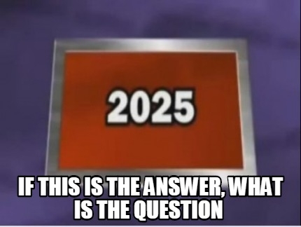 Pic #1 - If this is the answer what is the question