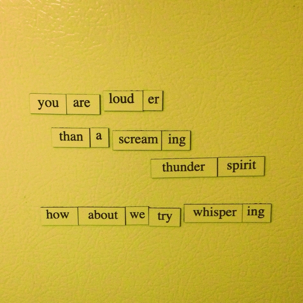 Pic #1 - You guys REALLY seemed to enjoy my Depressing Fridge Poems here are even more