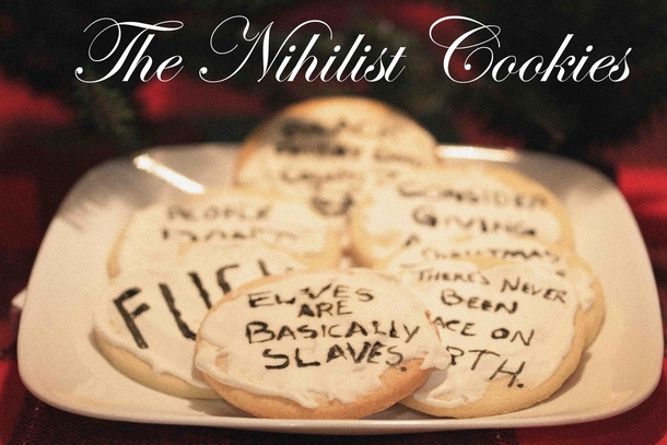 Pic #2 - Boss said make cookies for the holiday party Heres your goddamn cookies
