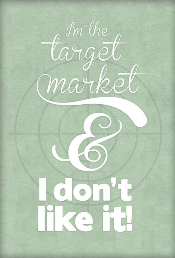 Pic #2 - Terrible comments from clients turned into hilarious posters