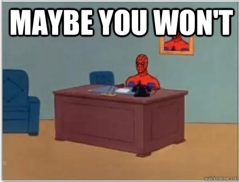 Pic #29 - Advice Memes for the Graduating Class of 