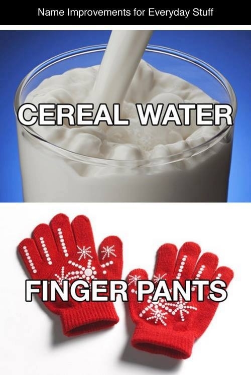 Pic #6 - Better names for every day items