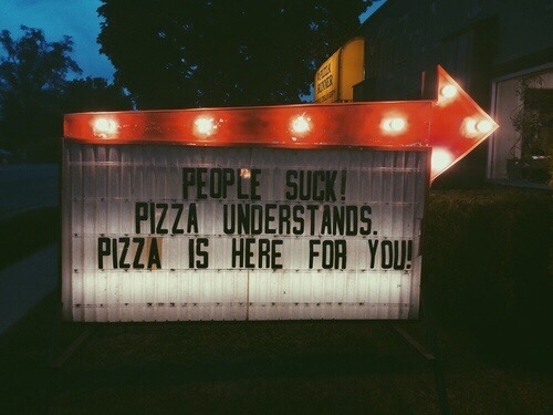 Pizza has your back