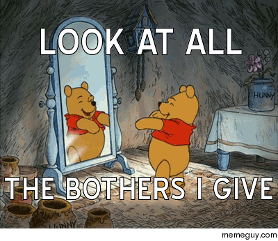 Pooh gives zero fu- I mean bothers