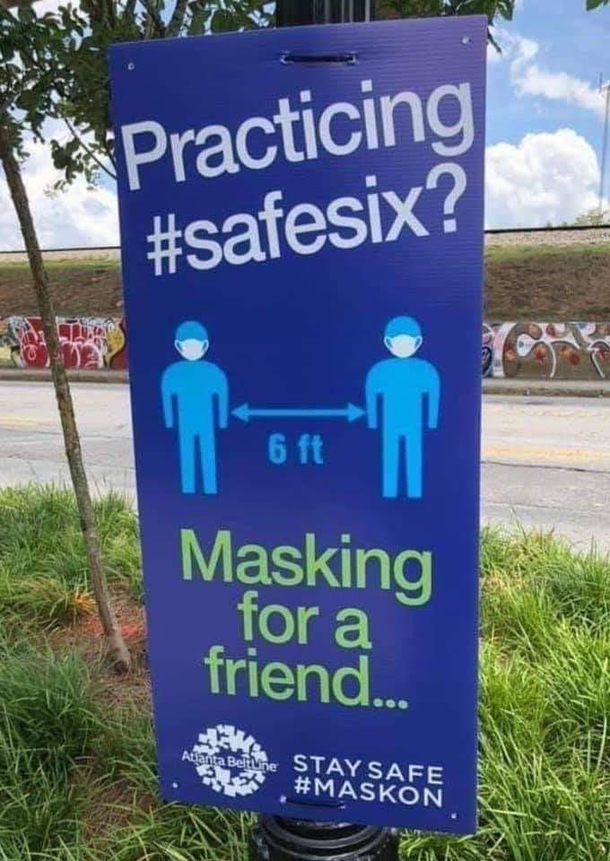Practice safe six please