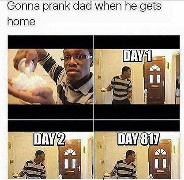 Pranking dad