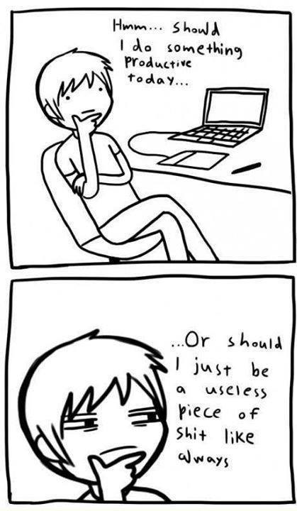 Pretty much what Reddit does to me