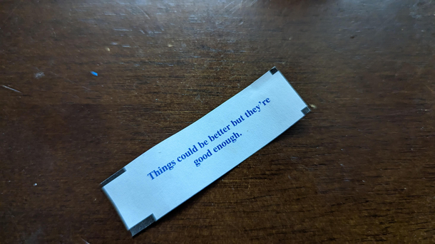 Realistic expectation fortune cookie