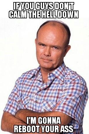 Red Forman on the onslaught of Overly Suave IT Guy memes