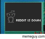 Reddit is down