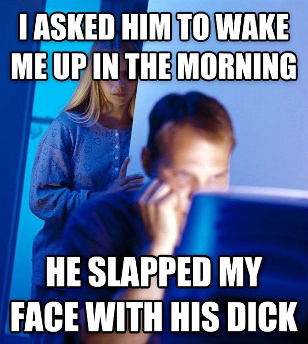 Redditors Wife has no sense of humor in the morning