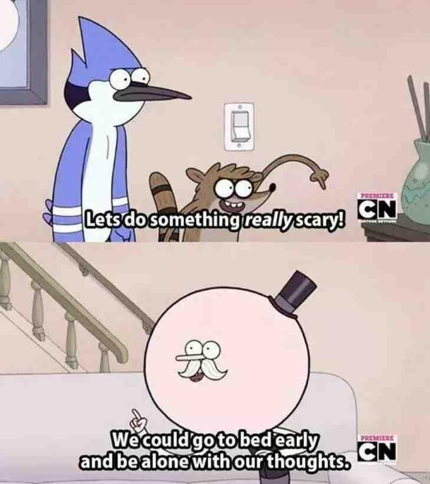 Regular show summed it up pretty well
