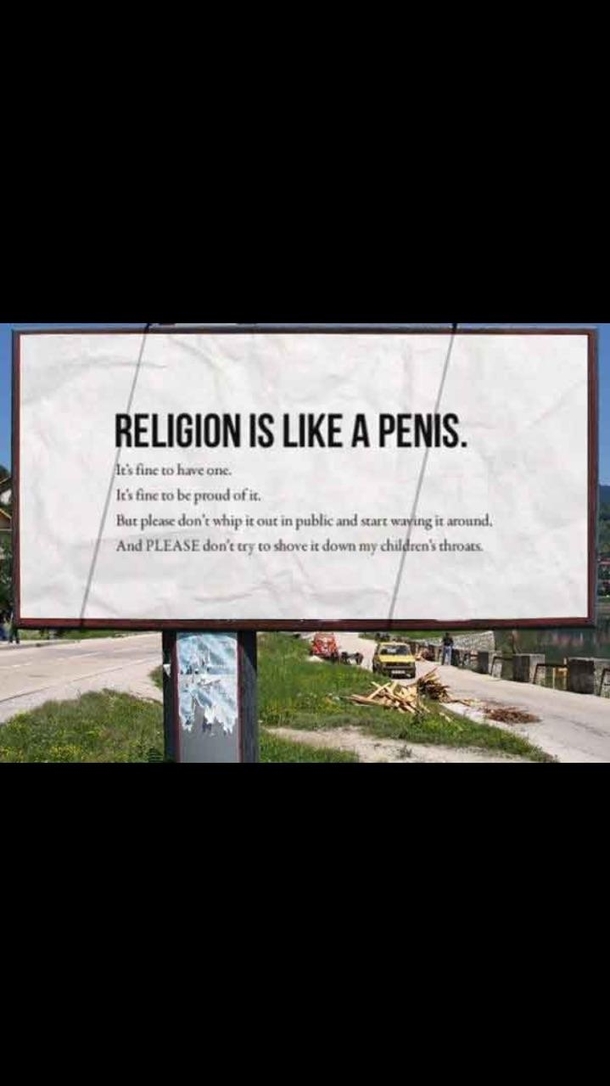 Religion is like a penis