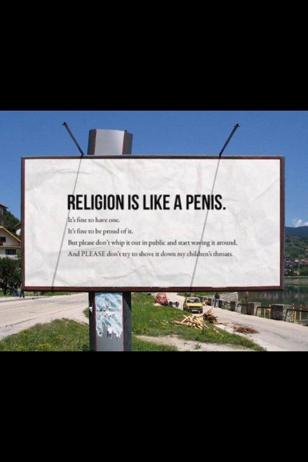 Religion is like a penis