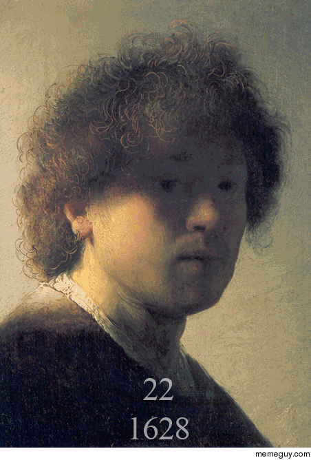 Rembrandts self-portraits from age  until his death at age  in 