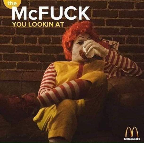 Ronald is looking a little rough around the edges