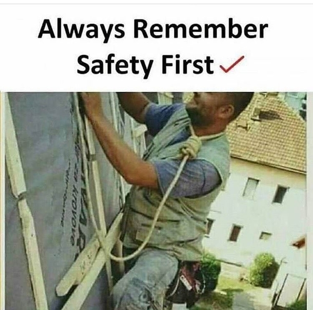 Safety first