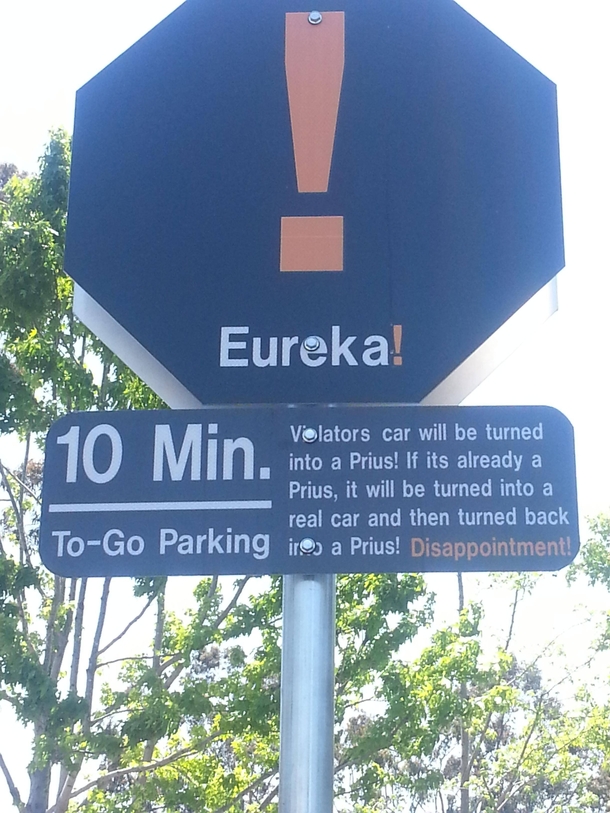 Saw this in a parking lot the other day Best sign ever